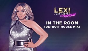 Lexi - In The Room