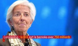 Coronavirus : la BCE sort le bazooka avec 750 milliards d’euros