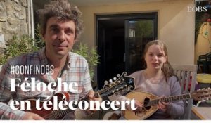 Téléconcert : Féloche joue "Silbo" en duo avec sa fille à la mandoline