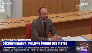 Déconfinement: Edouard Philippe évoque des pistes