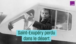 Saint-Exupéry perdu dans le désert - #CulturePrime
