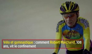 Vélo et gymnastique : comment Robert Marchand, 108 ans, vit le confinement