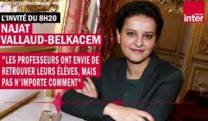 Najat Vallaud-Belkacem : "Les professeurs ont envie de retrouver leurs élèves, mais pas n'importe comment"