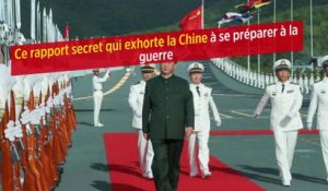 Ce rapport secret qui exhorte la Chine à se préparer à la guerre