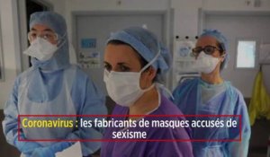 Coronavirus : les fabricants de masques accusés de sexisme