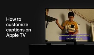 Comment personnaliser les sous-titres et les légendes sur Apple TV — Apple Support