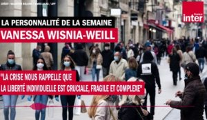 Vanessa Wisnia-Weill : "La crise nous rappelle que la liberté individuelle est cruciale, fragile et complexe"