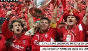 LdC - Il y a 15 ans, Liverpool effectuait un come-back historique en finale de C1