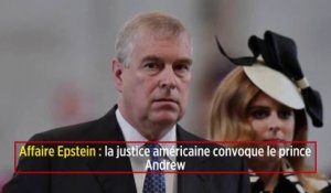 Affaire Epstein : la justice américaine convoque le prince Andrew