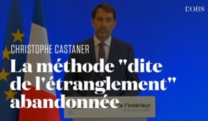 Christophe Castaner annonce l'abandon de la méthode "dite de l'étranglement" par la police