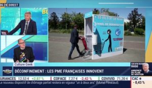 Culture Geek : Les PME français innovent pendant le déconfinement par Anthony Morel - 09/06