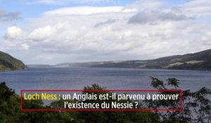 Loch Ness : un Anglais est-il parvenu à prouver l'existence du Nessie ?