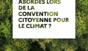 Quels sont les sujets abordés lors de la convention citoyenne pour le climat ? | Gouvernement