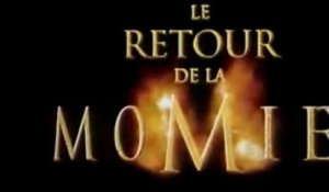 LE RETOUR DE LA MOMIE (2001) Bande Annonce VF - HD