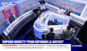 Dupond-Moretti "pour défendre la Justice" - 08/07