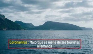 Coronavirus : Majorque se méfie de ses touristes allemands