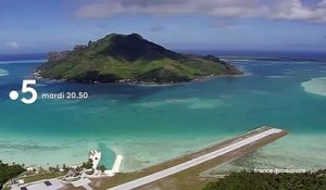 [BA] Les avions du bout du monde - Polynésie, le pilote des atolls - 28/07/2020