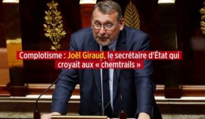 Complotisme : Joël Giraud, le secrétaire d'État qui croyait aux « chemtrails »