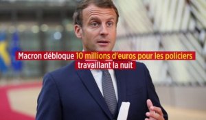 Macron débloque 10 millions d'euros pour les policiers travaillant la nuit