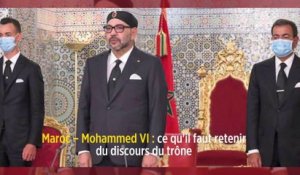 Maroc – Mohammed VI : ce qu'il faut retenir du discours du trône