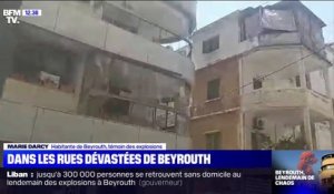Cette habitante de Beyrouth nous montre les dégâts importants sur les immeubles de la ville
