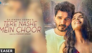Tere Nashe Mein Choor | Gajendra Verma ft. Manasi Moghe | Official Teaser