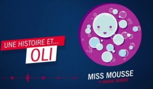 "Miss Mousse" de Marie Nimier - Oli