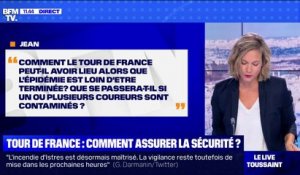 Comment le Tour de France va-t-il se dérouler? - BFMTV répond à vos questions