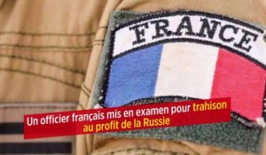 Un officier français mis en examen pour trahison au profit de la Russie