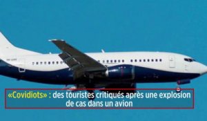 « Covidiots » : des touristes critiqués après une explosion de cas dans un avion