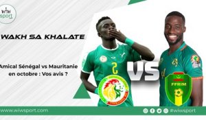 Amical Sénégal vs Mauritanie en octobre : Vos avis ?