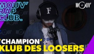 KLUB DES LOOSERS (Fuzati) : "Champion" (Live @Mouv' Rap Club)