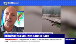 Orages dans le Gard: selon le spécialiste météo Alix Roumagnac, "il faut faire preuve de la plus grande prudence" dans la zone