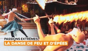 Passions extrêmes : la danse du feu