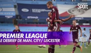 Le débrief de Manchester City / Leicester