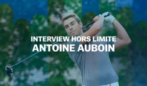 Interview Hors Limite : Antoine Auboin