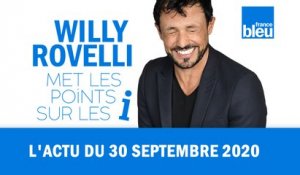 HUMOUR - L'actu du 30 septembre 2020 par Willy Rovelli