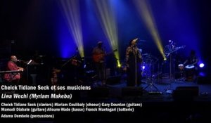 Myriam Makeba : Liwa Wechi (Cheick Tidiane Seck et ses musiciens)