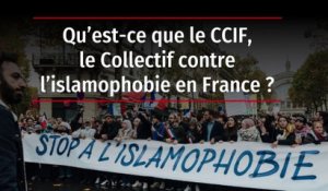 Qu’est-ce que le CCIF,  le Collectif contre l’islamophobie en France ?