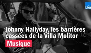 Johnny Hallyday et les barrières cassées de la Villa Molitor