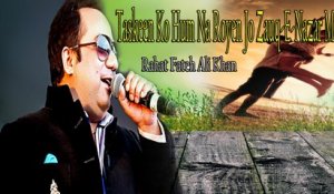 "Taskeen Ko Hum Na Royen Jo Zauq-e-Nazar Mile" | Rahat Fateh Ali Khan | Ghazal | Mirza Ghalib