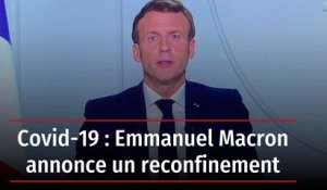 Covid-19 : Emmanuel Macron annonce un reconfinement