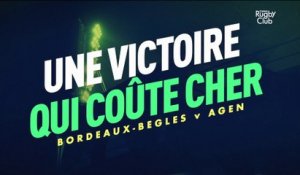 Bordeaux - Agen : une victoire qui coûte cher