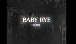 Fern. - Baby Rye