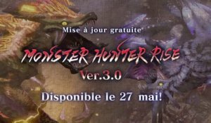 Monster Hunter Rise - Bande-annonce de la mise à jour 3.0