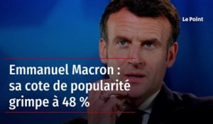 Emmanuel Macron : sa cote de popularité grimpe à 48 %