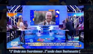 TPMP - les folles déclarations de Gérard Fauré, ex-dealer de stars, sur Jacques Chirac