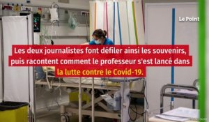 Didier Raoult - « Vous ne vous rendez pas compte du poids que j’ai eu »