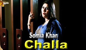 Challa | Somia Khan | Sad Song | HD Video Song