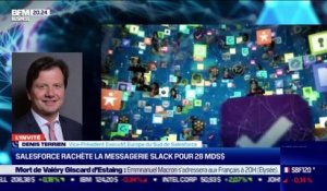 Denis Terrien (Salesforce) : Salesforce rachète la messagerie Slack pour 28 milliards de dollars - 03/12